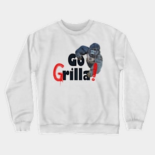 Funny Gorilla Go Grilla summer barbecue party gift Crewneck Sweatshirt